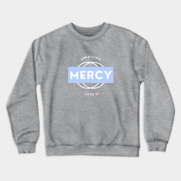 Unfailing Mercy Love to the World Heart Crewneck Sweatshirt by Mission Bear